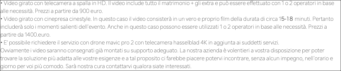 • Video girato con telecamera
